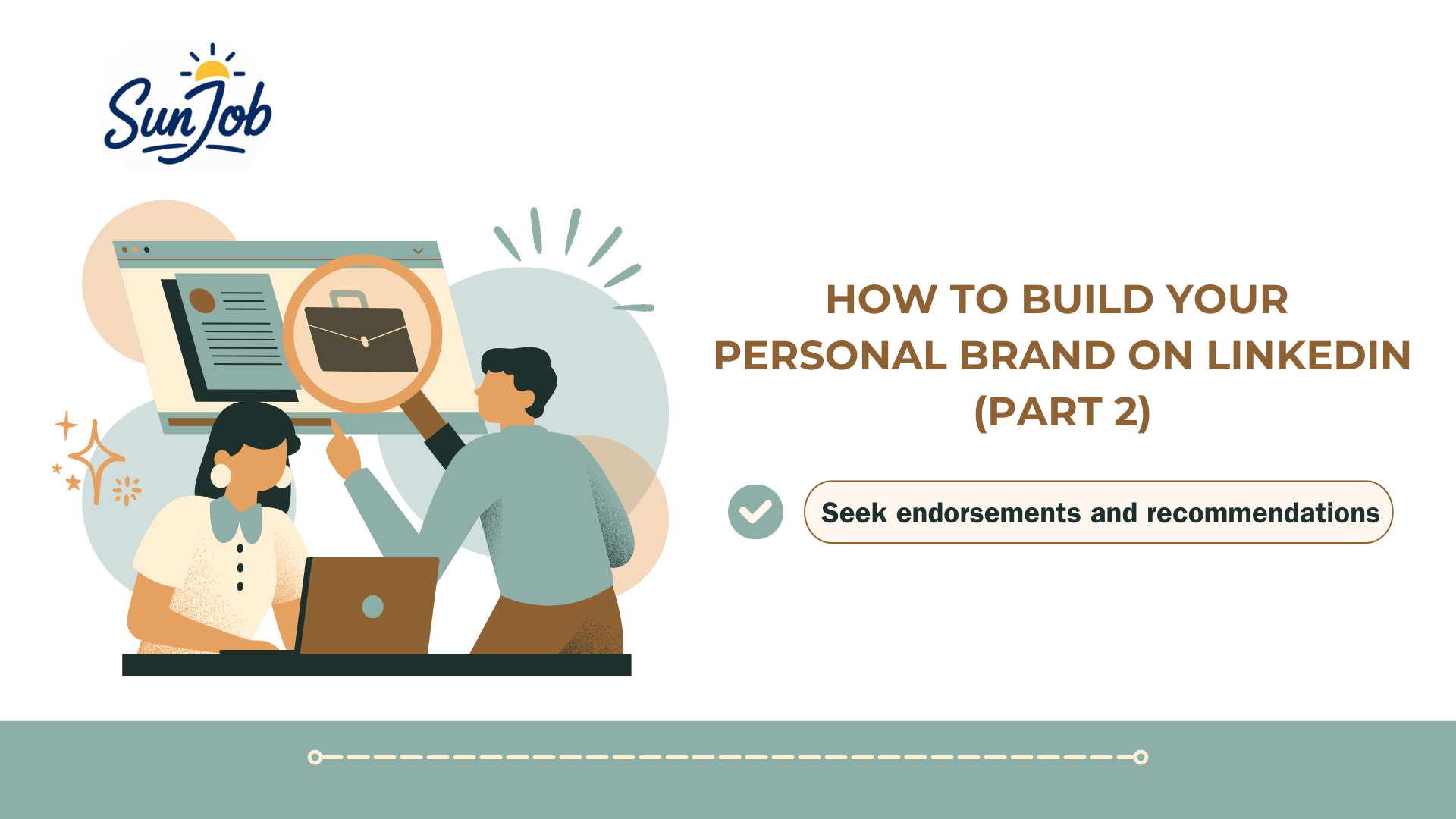 Chủ điểm 2: Cách xây dựng thương hiệu cá nhân trên LinkedIn (phần 2)